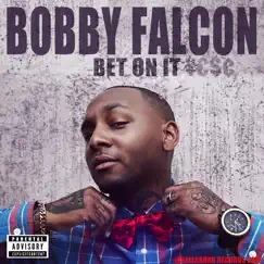 Bet On It - EP by Bobby Falcon album reviews, ratings, credits