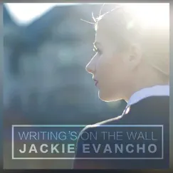 Writing's on the Wall - Single by Jackie Evancho album reviews, ratings, credits