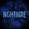 NGHTMRE - EP album lyrics, reviews, download