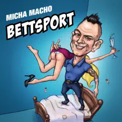 Bettsport - Single by Micha Macho album reviews, ratings, credits