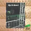 Myrtle Beach - Single album lyrics, reviews, download