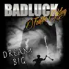 Dream Big - Single album lyrics, reviews, download