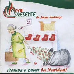 Vamos A Poner La Navidad! by Mi Presente de Jaime Indriago album reviews, ratings, credits