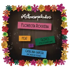 Florecita Rockera (Radio Edit) [feat. Goyo & Catalina García] Song Lyrics