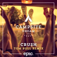 Crush (Tom Bull Remix) - Single by Campsite Dream album reviews, ratings, credits