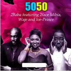 5050 (feat. 2Face Idibia, Waje & Ice Prince) - Single by 2Baba album reviews, ratings, credits