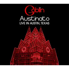 Austinato - Live in Austin, Texas by Goblin album reviews, ratings, credits