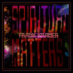 Spiritual Matters by Frank Kramer album reviews, ratings, credits