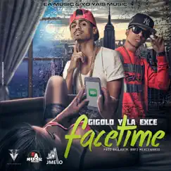 Facetime - Single by Gigolo & La Exce album reviews, ratings, credits