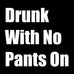 I Showed up to Work Drunk with No Pants On - Single by Jackson's Oddities album reviews, ratings, credits