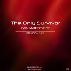 Misstatement - Single by The Only Survivor album reviews, ratings, credits