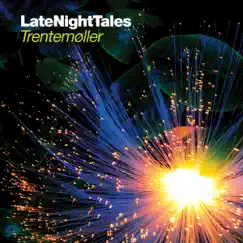 Late Night Tales: Trentemøller (Continuous Mix) Song Lyrics