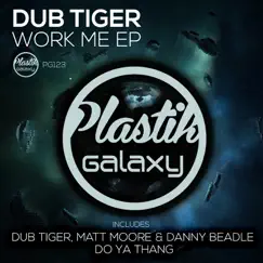 Work Me EP by Dub Tiger album reviews, ratings, credits