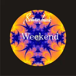 Weekend - Single by Selivan.DJ album reviews, ratings, credits