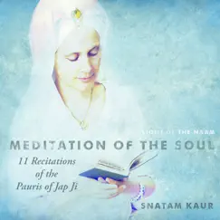 11 Recitations of the Pauris of Jap Ji (Meditation of the Soul) by Snatam Kaur album reviews, ratings, credits