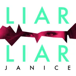 Liar Liar - Single by Janice album reviews, ratings, credits