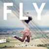 Fly - Single album lyrics, reviews, download