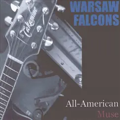All American Muse - EP by Warsaw Falcons album reviews, ratings, credits