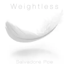 Weightless by Salvadore Poe album reviews, ratings, credits