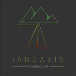 Roadrunner - EP by Ian Davis album reviews, ratings, credits