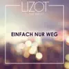 Einfach nur weg (feat. Jason Anousheh) [Radio Edit] - Single album lyrics, reviews, download