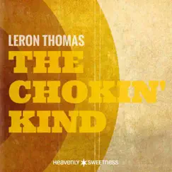 The Chokin' Kind - Single by Leron Thomas album reviews, ratings, credits