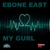 My Gurl (feat. E.L.E.P.H.A.N.T) - Single album lyrics, reviews, download