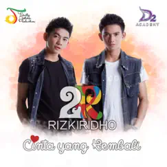 Cinta Yang Kembali - Single by RizkiRidho album reviews, ratings, credits