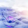 One Drop or Two? - Single album lyrics, reviews, download