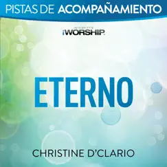 Eterno (Audio Performance Trax) by Christine D'Clario album reviews, ratings, credits