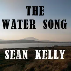 The Water Song - Single by Sean Kelly album reviews, ratings, credits