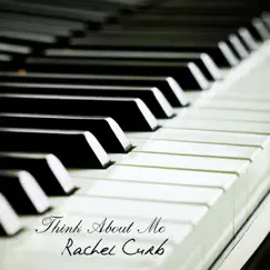 Think About Me by Rachel Curb album reviews, ratings, credits