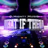 What If the DJ (feat. Kj & Alicia Renee) - Single album lyrics, reviews, download