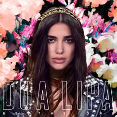 Be the One (Remixes) - EP by Dua Lipa album reviews, ratings, credits