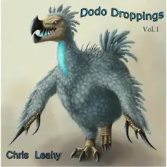 Dodo Droppings Vol. I by Chris Leahy album reviews, ratings, credits