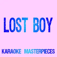 Lost Boy (Originally Performed by Ruth B.) [Instrumental Karaoke Version] - Single by Karaoke Masterpieces album reviews, ratings, credits