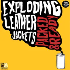 Packed & Ready - Single by Exploding Leather Jackets album reviews, ratings, credits