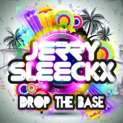 Drop the Base - Single by Jerry Sleeckx album reviews, ratings, credits