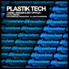 Plastik Tech - Single album lyrics, reviews, download