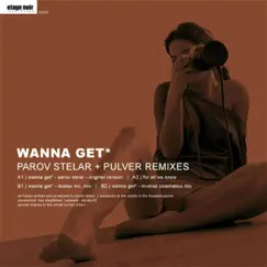 Wanna Get - EP by Parov Stelar album reviews, ratings, credits