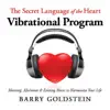 The Secret Language of the Heart: Vibrational Program album lyrics, reviews, download