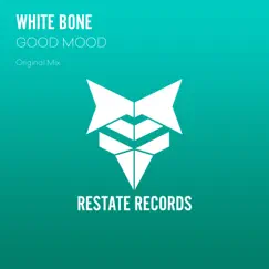 Good Mood - Single by White Bone album reviews, ratings, credits