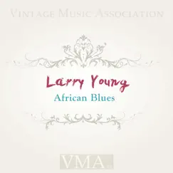 African Blues by Larry Young album reviews, ratings, credits