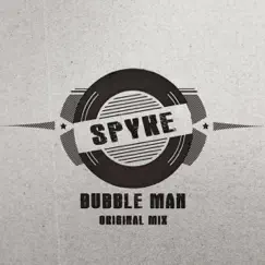 Bubble Man - Single by Spyke album reviews, ratings, credits