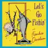 Let's Go Fishin' album lyrics, reviews, download