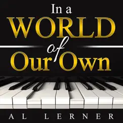 In a World of Our Own by Al Lerner album reviews, ratings, credits