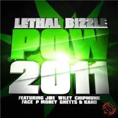 Pow 2011 (feat. JME, Wiley, Chipmunk, Face, P Money, Ghetts & Kano) [Remixes] - Single by Lethal Bizzle album reviews, ratings, credits