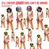 21st Century Gizmos Fans Can't Be Wrong - EP album lyrics, reviews, download