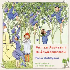 Puttes äventyr i Blåbärsskogen by Mika Pohjola & Johanna Grüssner album reviews, ratings, credits