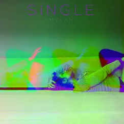 Single - Single by Mylah album reviews, ratings, credits